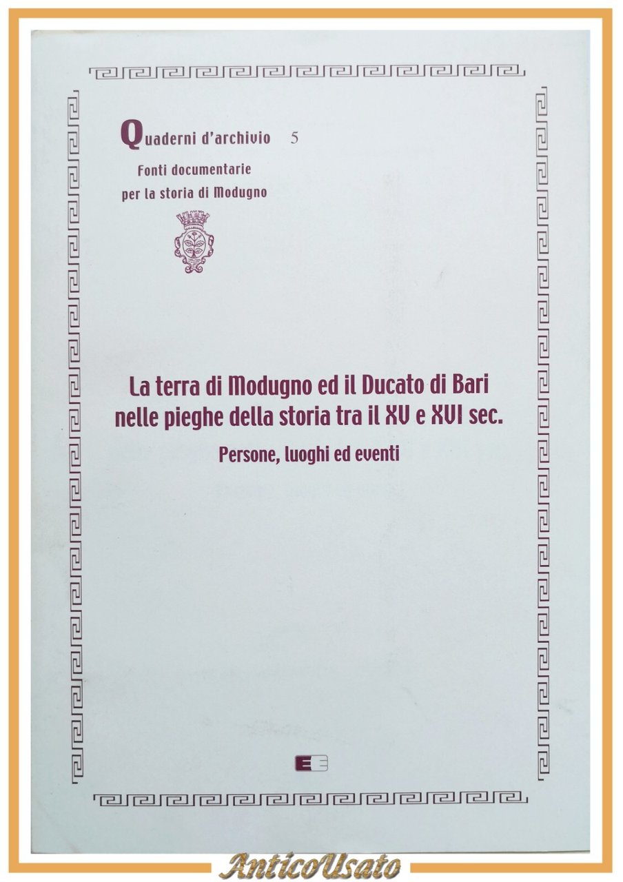 LA TERRA DI MODUGNO ED IL DUCATO DI BARI NELLE …