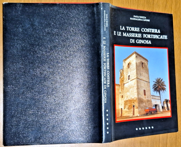 LA TORRE COSTIERA E LE MASSERIE FORTIFICATE DI GINOSA Bozza …