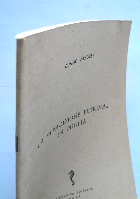 LA TRADIZIONE PETRINA IN PUGLIA di Cosimo D'Angela libro Editrice …
