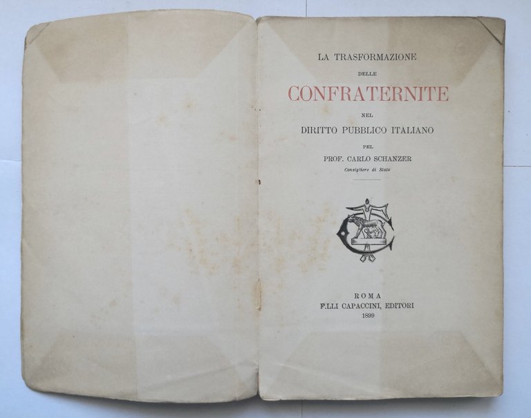 LA TRASFORMAZIONE DELLE CONFRATERNITE NEL DIRITTO PUBBLICO ITALIANO 1899 libro