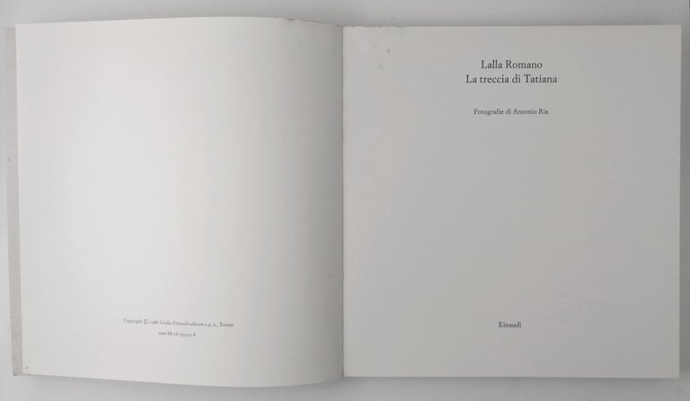 LA TRECCIA DI TATIANA Lalla Romano 1986 Einaudi Libro fotografie …