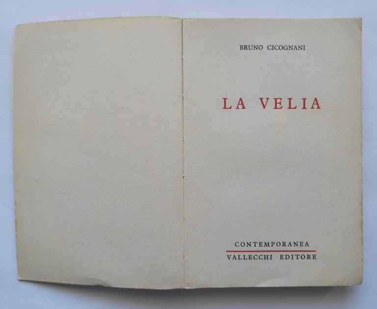 LA VELIA di Bruno Cicognani 1954 Vallecchi libro romanzo narrativa …