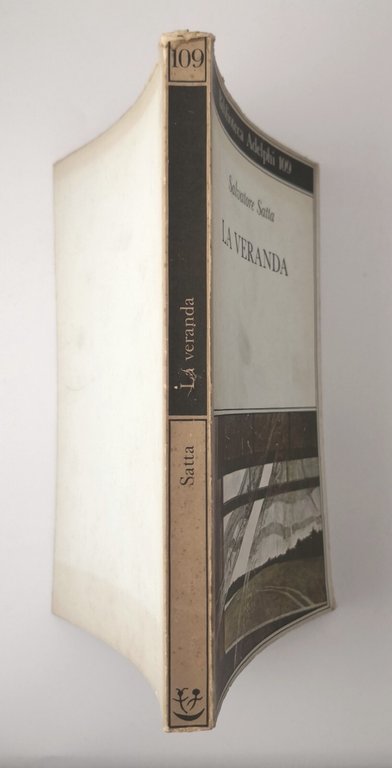 LA VERANDA di Salvatore Satta 1981 Adelphi Biblioteca Libro Romanzo