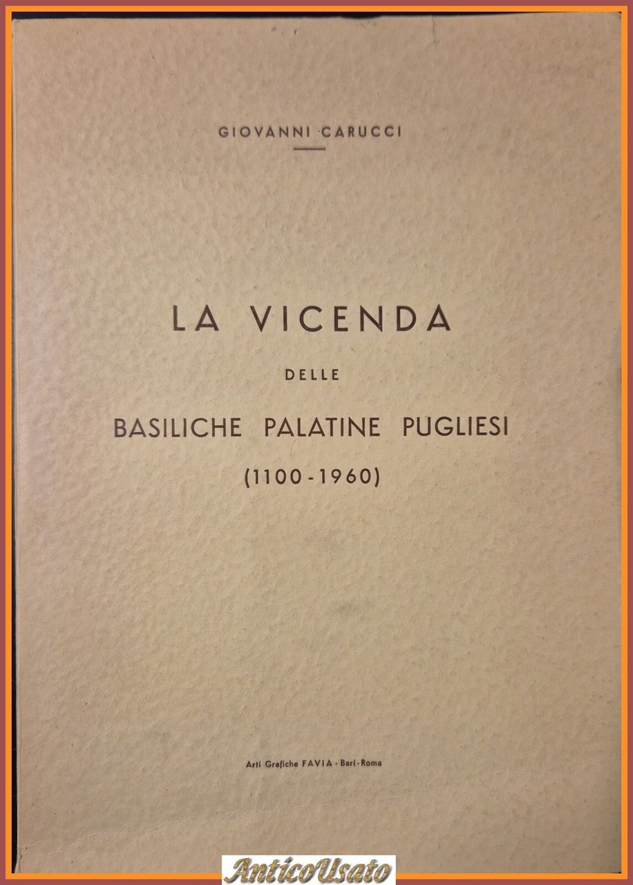 LA VICENDA DELLE BASILICHE PALATINE PUGLIESI di Giovanni Carucci 1961 … | Immagine principale