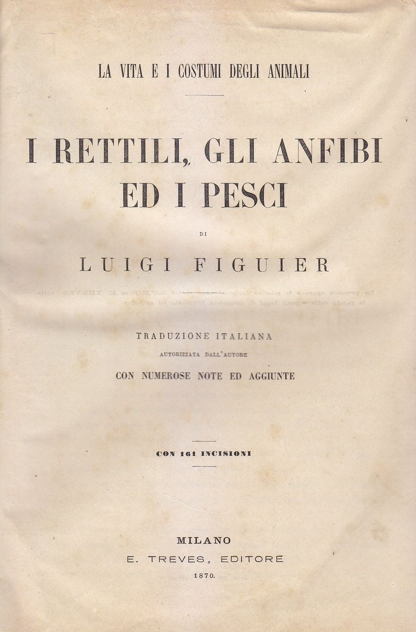 LA VITA E I COSTUMI DEGLI ANIMALI di Luigi Figuier …