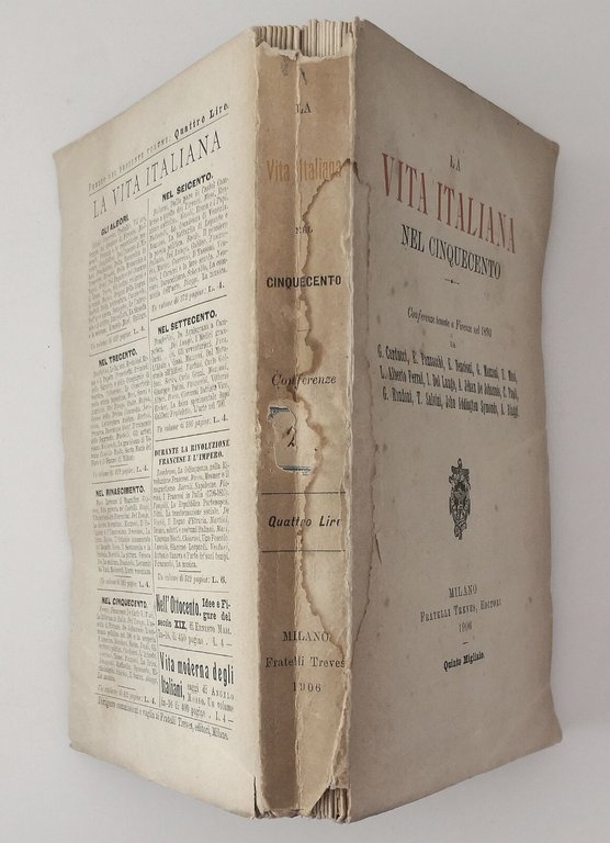 LA VITA ITALIANA NEL CINQUECENTO CONFERENZE 1906 Carducci Mazzoni Treves …