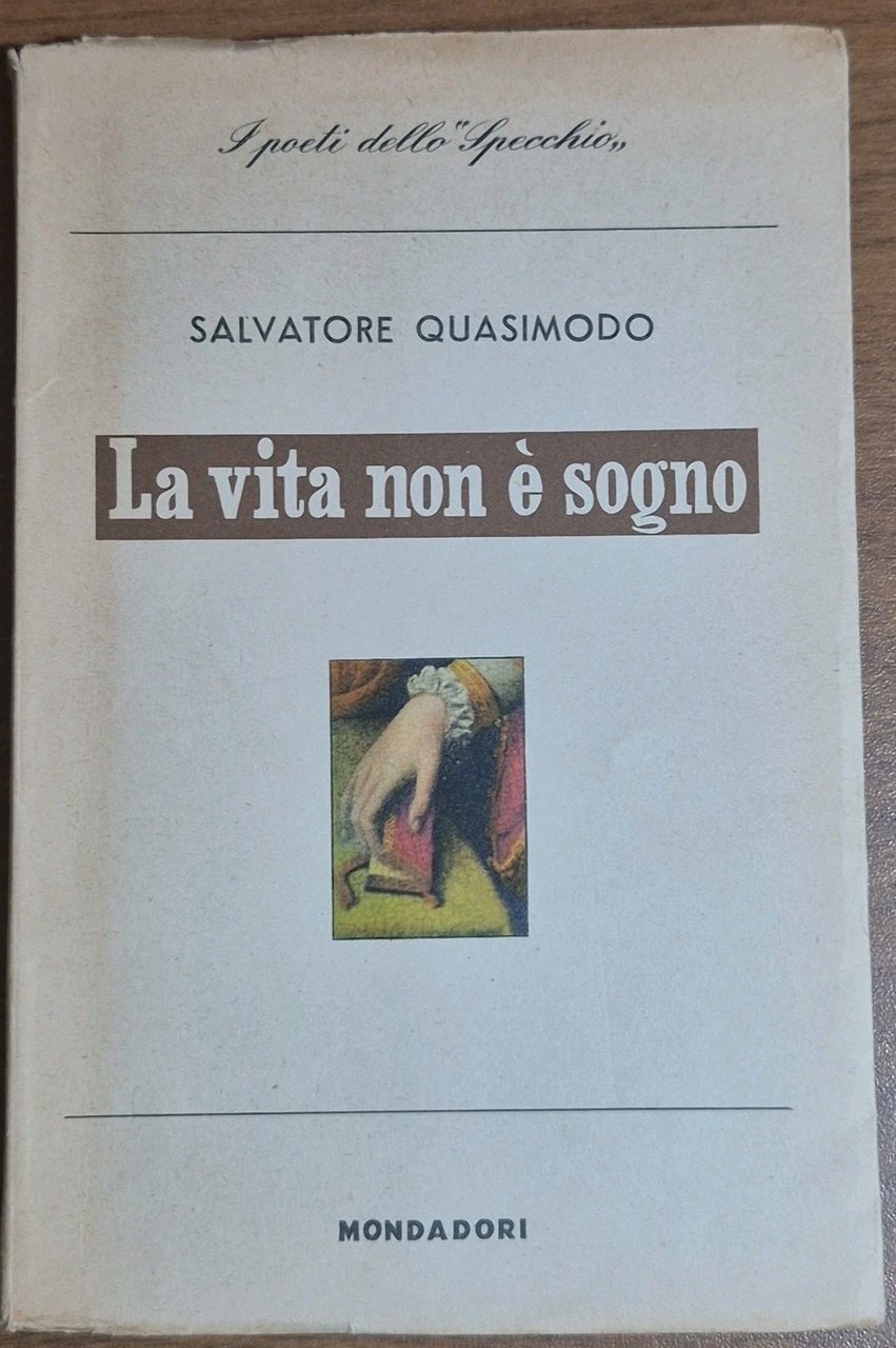 LA VITA NON È SOGNO Di Salvatore Quasimodo 1960 V …