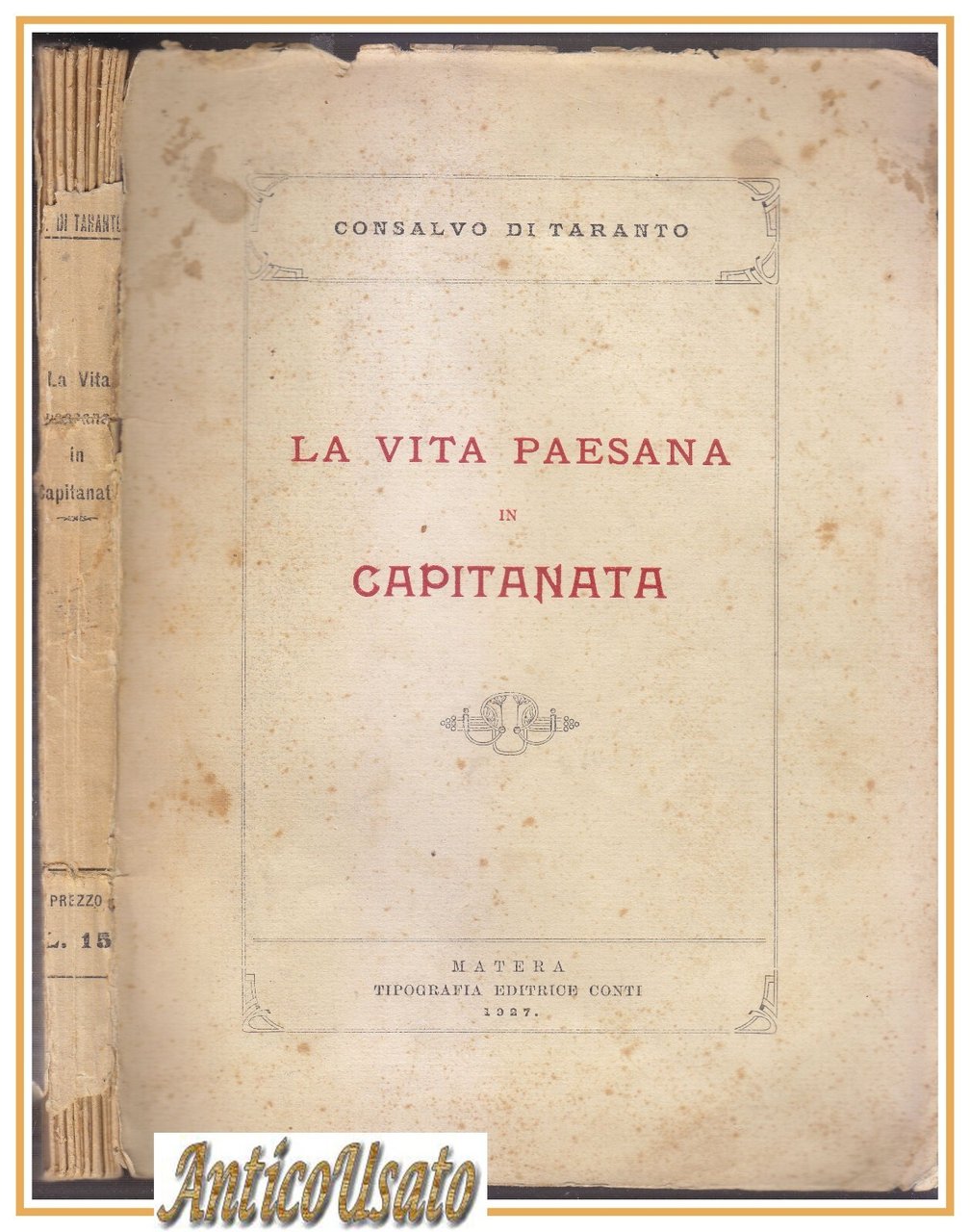 LA VITA PAESANA IN CAPITANATA Consalvo Di Taranto 1927 Deliceto …