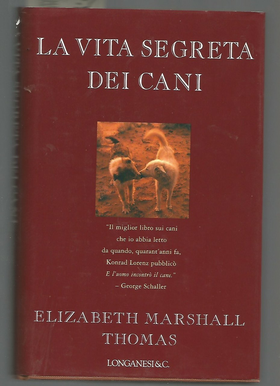 LA VITA SEGRETA DEI CANI di Elizabeth Marshall Thomas 1994 …