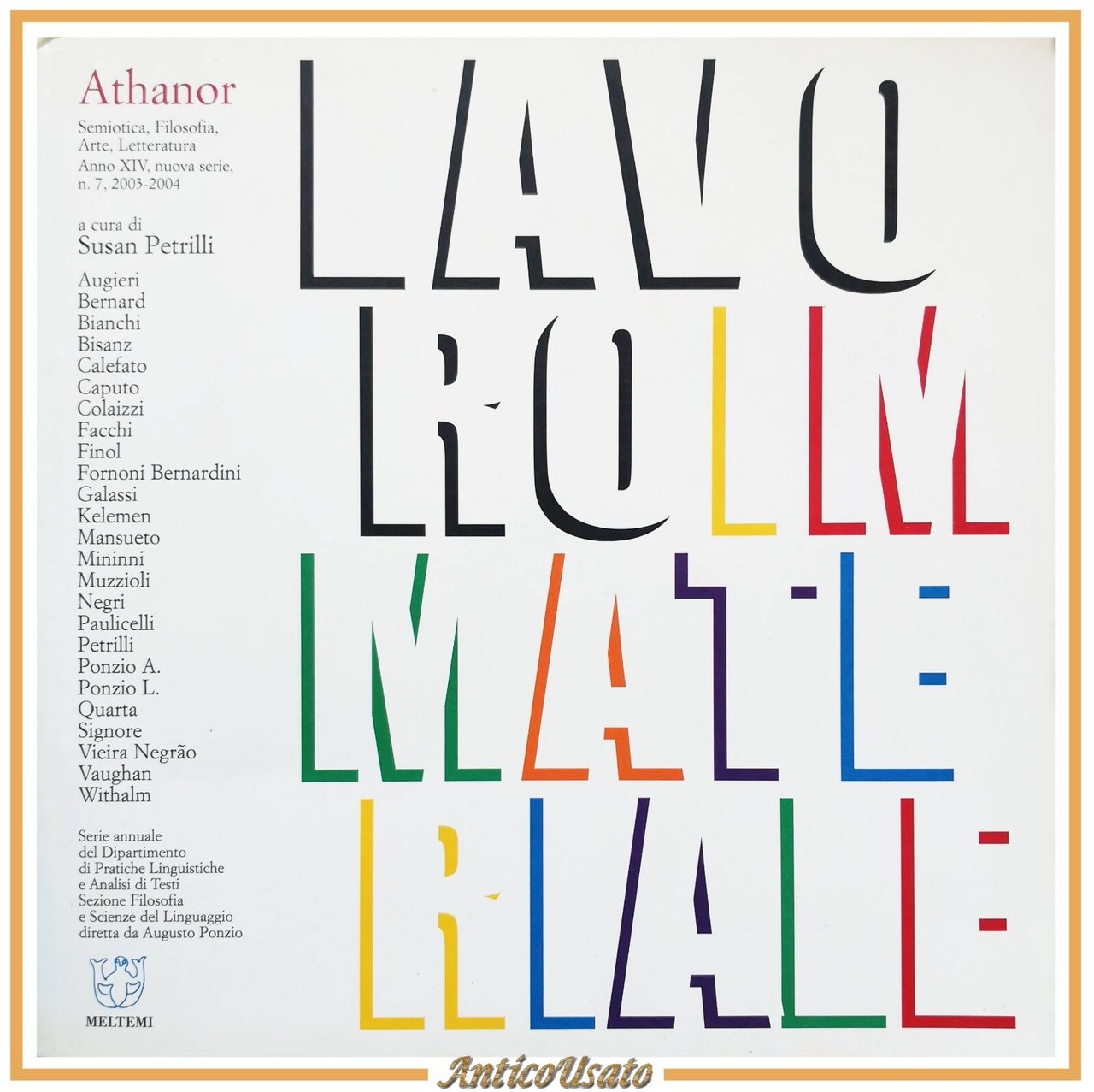 LAVORO IMMATERIALE di Susan Petrilli 2004 Meltemi Athanor Libro semiotica …