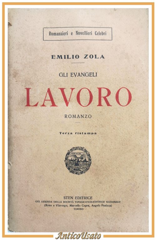 LAVORO romanzo di Emilio Zola Editrice STAN gli evangeli Libro