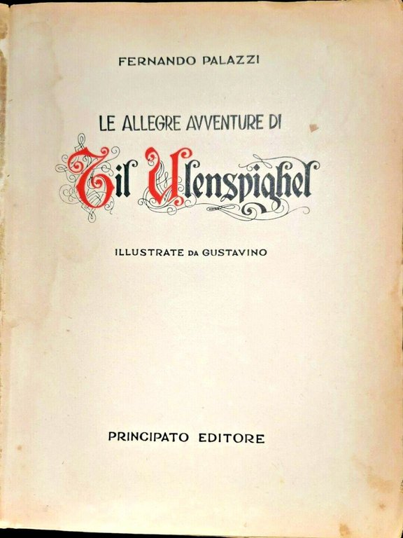 LE ALLEGRE AVVENTURE DI TIL ULENSPIGHEL di Fernando Palazzi 1945 …