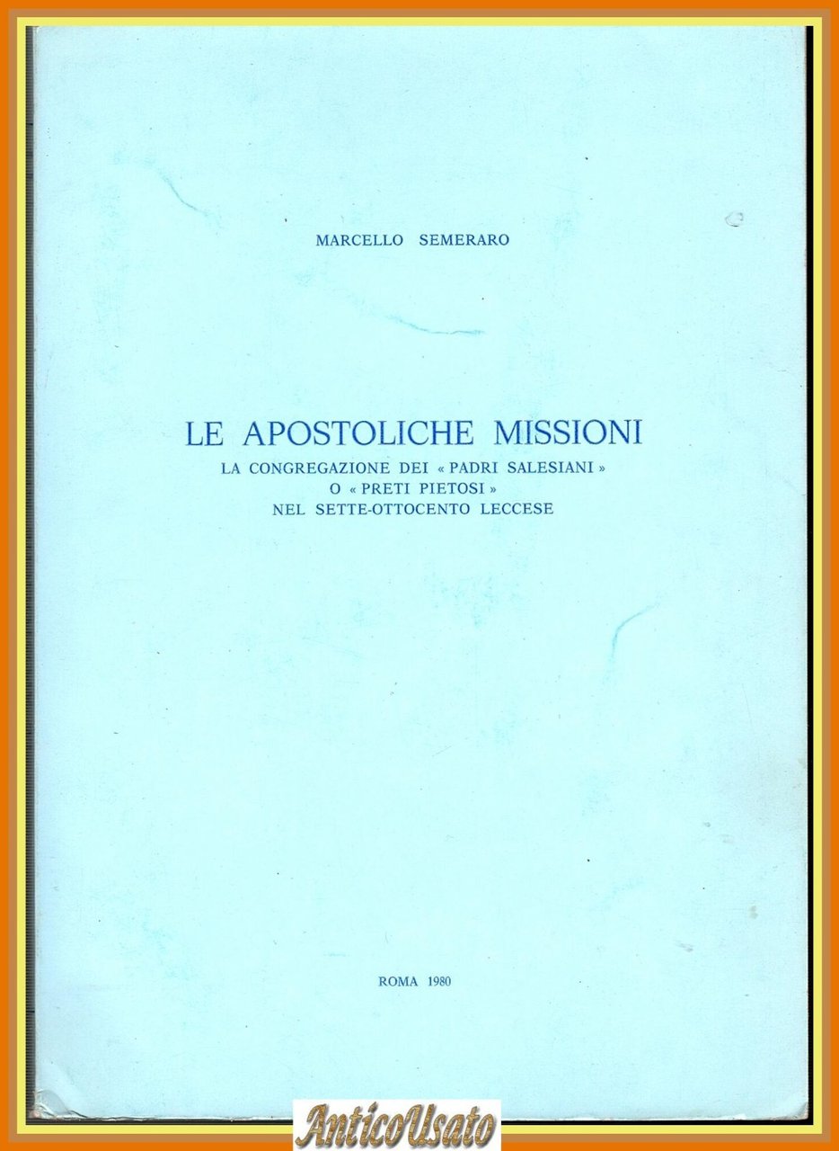LE APOSTOLICHE MISSIONI preti salesiani nel leccese di Marcello Semeraro … | Immagine principale