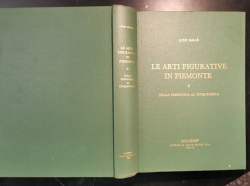 LE ARTI FIGURATIVE IN PIEMONTE di Luigi Mallè dalla preistoria …
