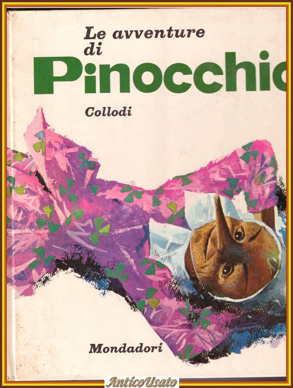 LE AVVENTURE DI PINOCCHIO Carlo Collodi Illustrato Bertello 1965 Mondadori …