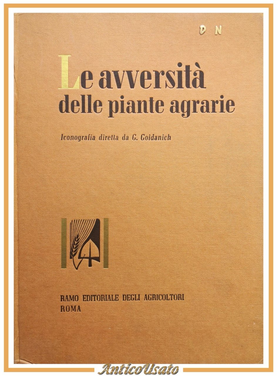 LE AVVERSITÀ DELLE PIANTE AGRARIE 5 volumi Ramo Editoriale Agricoltori …