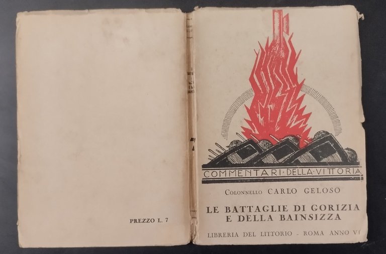 LE BATTAGLIE DI GORIZIA E BAISIZZA Carlo Geloso 1928 libreria …