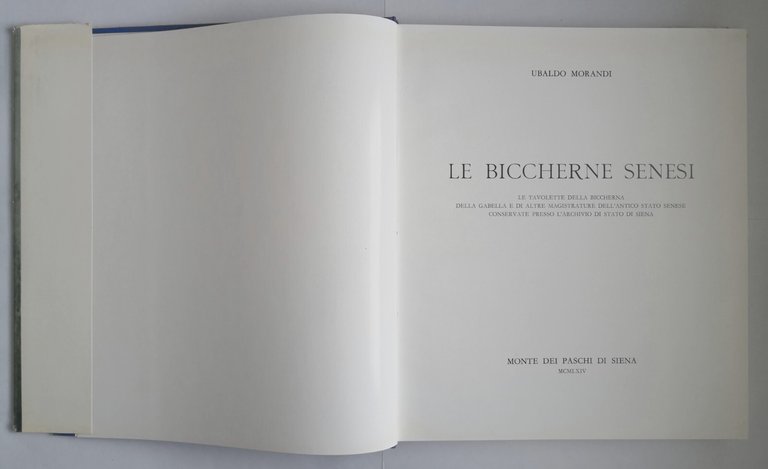 LE BICCHERNE SENESI di Ubaldo Morandi 1964 Monte Dei Paschi …
