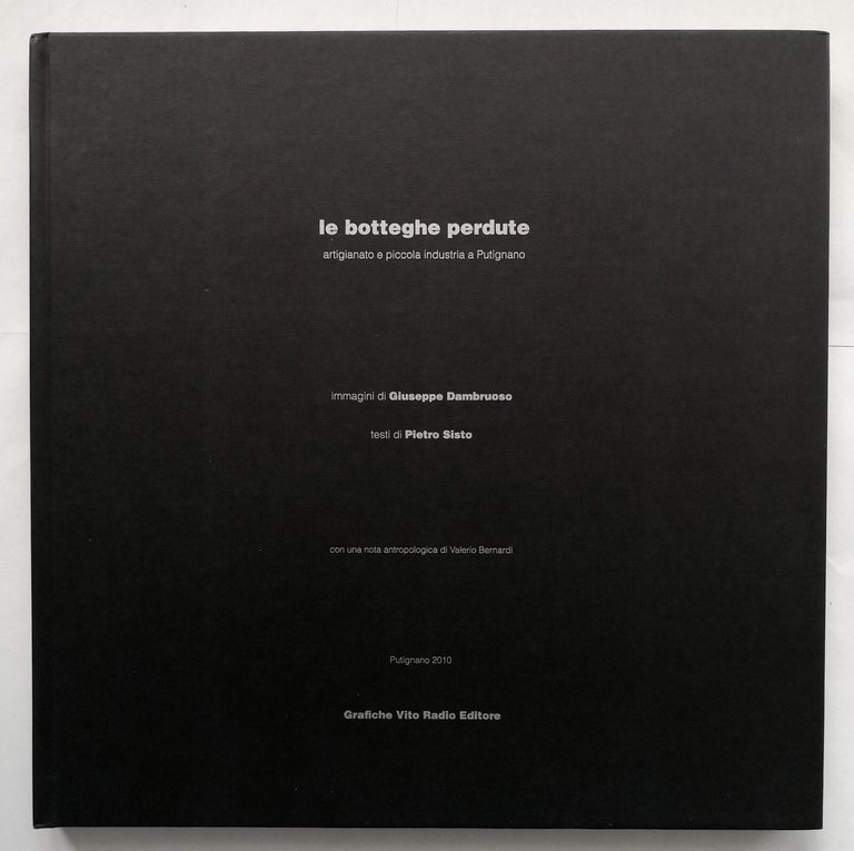LE BOTTEGHE PERDUTE di Pietro Sisto e Giuseppe Dambruoso 2010 …