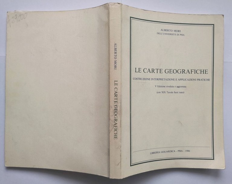 LE CARTE GEOGRAFICHE costruzione interpretazione di Alberto Mori 1986 Libro