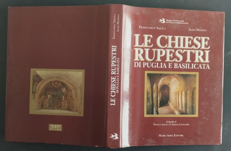 LE CHIESE RUPESTRI DI PUGLIA E BASILICATA dell'Aquila e Messina …