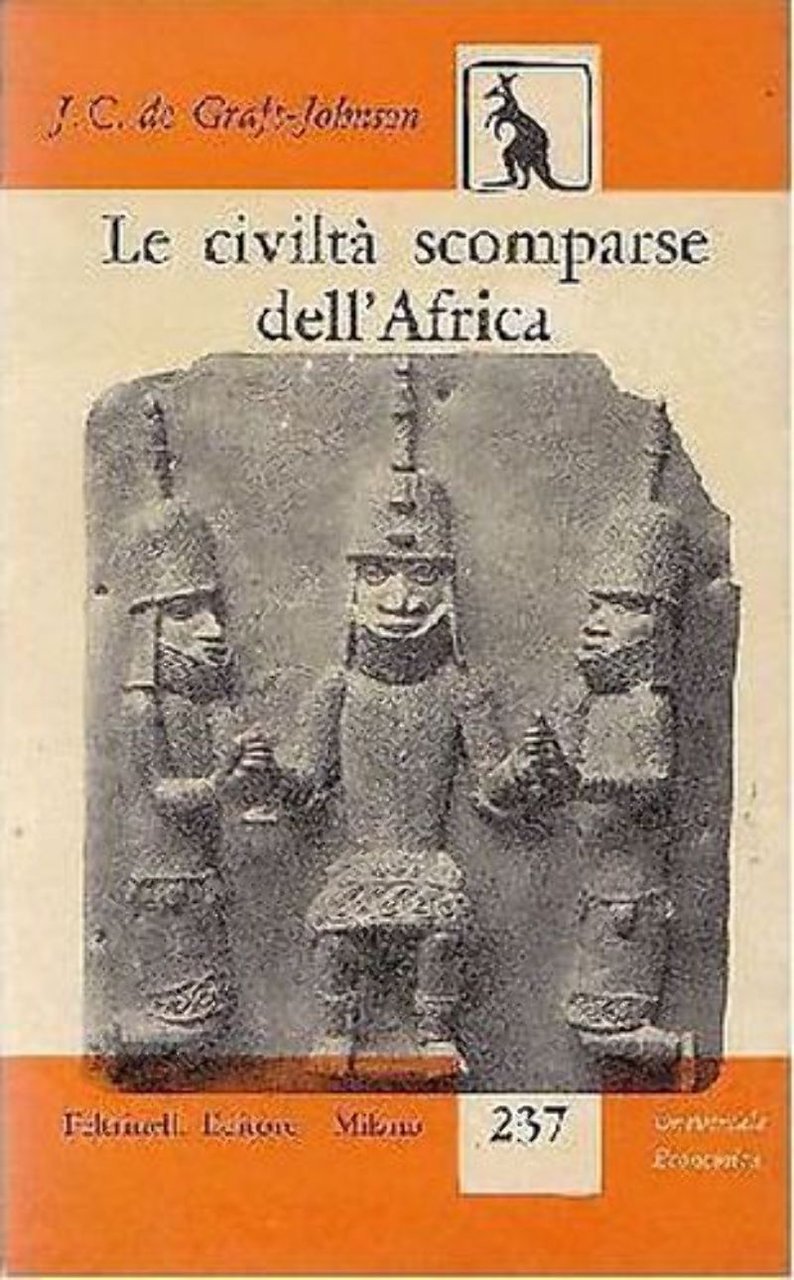 LE CIVILTÀ SCOMPARSE DELL’AFRICA di de Graft Johson - Feltrinelli …