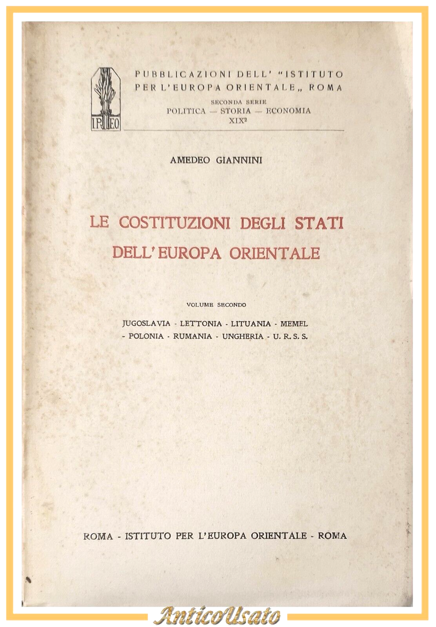 LE COSTITUZIONI DEGLI STATI DELL'EUROPA ORIENTALE volume 2 di Giannini …