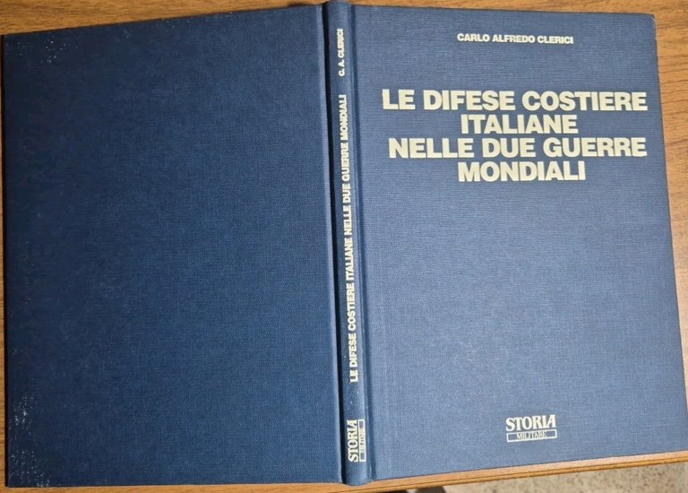 LE DIFESE COSTIERE ITALIANE NELLE DUE GUERRE MONDIALI di Carlo …