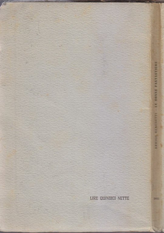 LE DONNE FANTASTICHE Racconto Di Arrigo Benedetti 1943 Einaudi II …