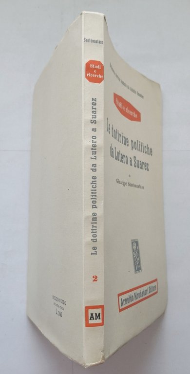 LE DOTTRINE POLITICHE DA LUTERO A SUAREZ di Giuseppe Santonastaso …