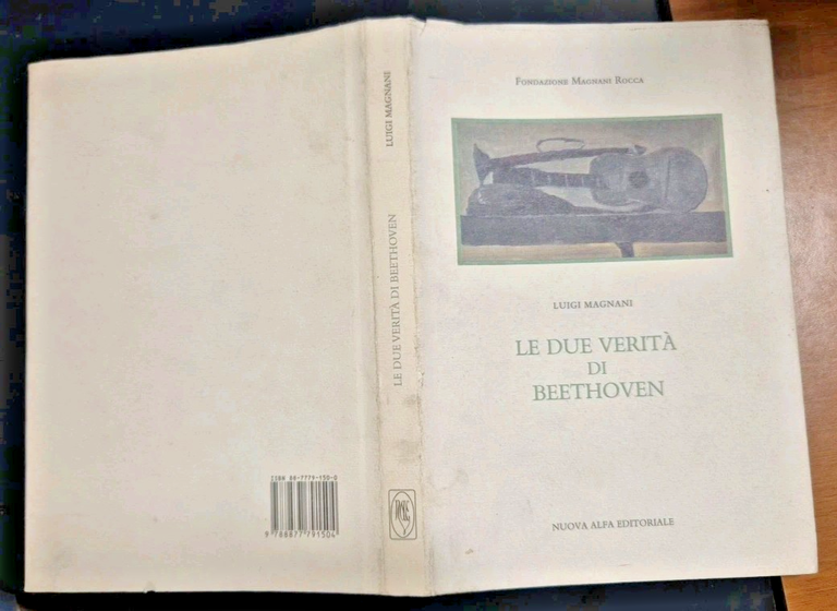 LE DUE VERITÀ DI BEETHOVEN di Luigi Magnani 1990 Nuova …