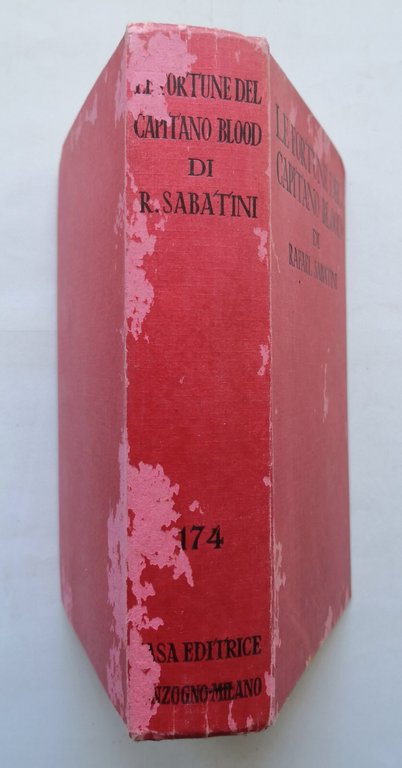 LE FORTUNE DEL CAPITANO BLOOD di Rafael Sabatini 1938 Sonzogno …