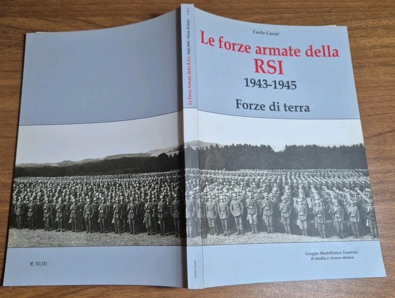 LE FORZE ARMATE DELLA RSI 1943 1945 Forze di Terra …