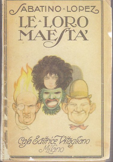 Le Loro Maestà di Sabatino Lopez 1920 Vitagliano editore libro …