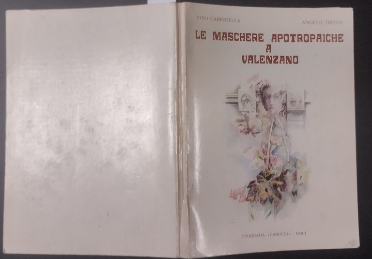 LE MASCHERE APOTROPAICHE A VALENZANO di Caringella e Tritto 1984 …