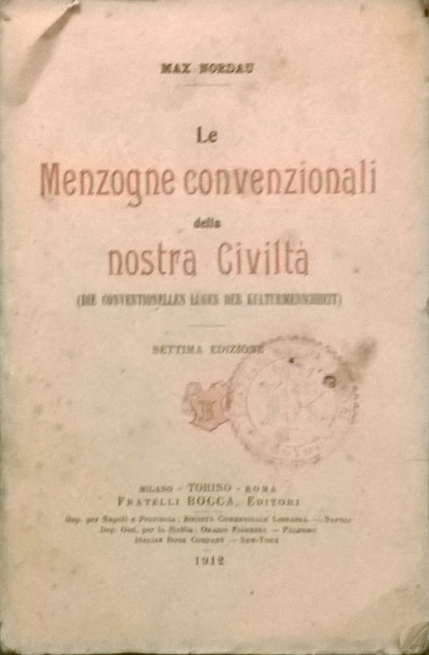 LE MENZOGNE CONVENZIONALI DELLA NOSTRA CIVILTA' di Max Nordau 1912 …