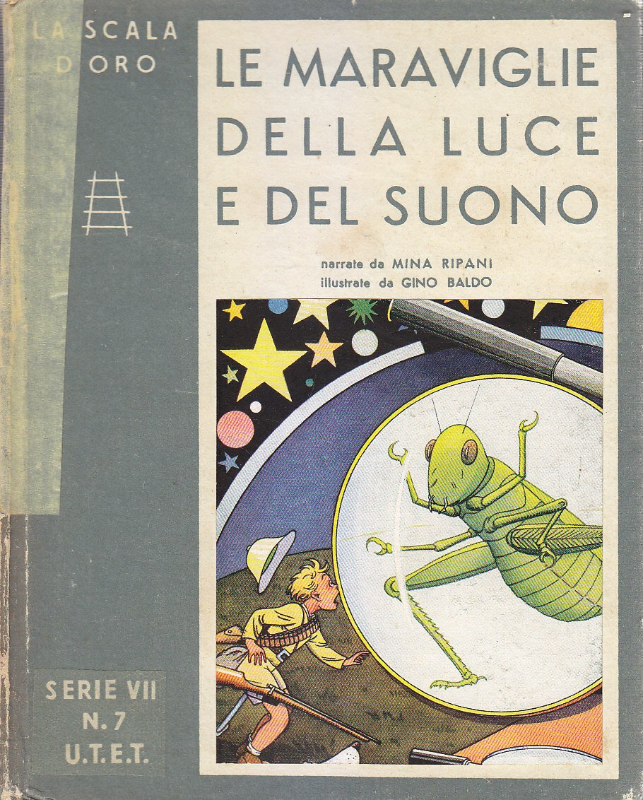 LE MERAVIGLIE DELLA LUCE E DEL SUONO 1943 UTET Libro …