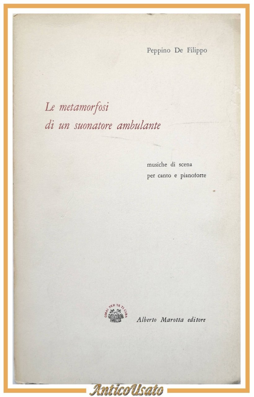 LE METAMORFOSI DI UN SUONATORE AMBULANTE di Peppino De Filippo …