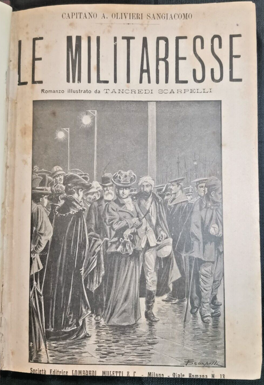 LE MILITARESSE - LA SPIA 2 volumi insieme di Olivieri …