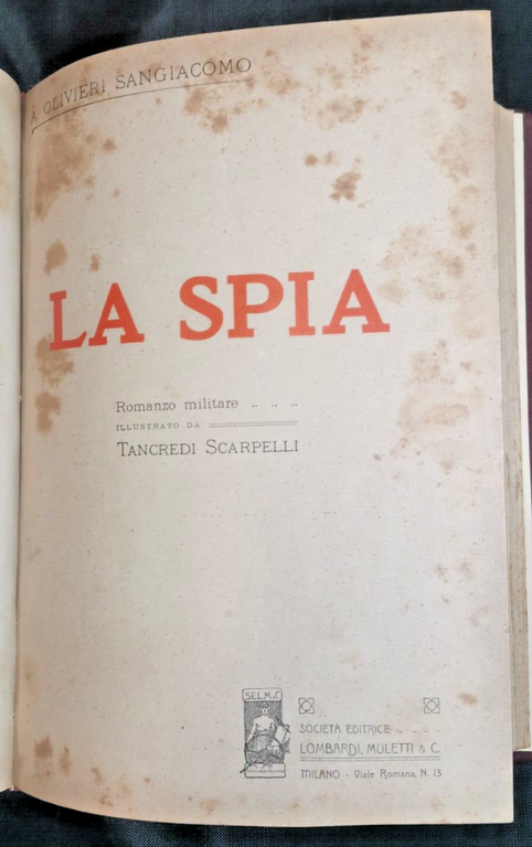 LE MILITARESSE - LA SPIA 2 volumi insieme di Olivieri …