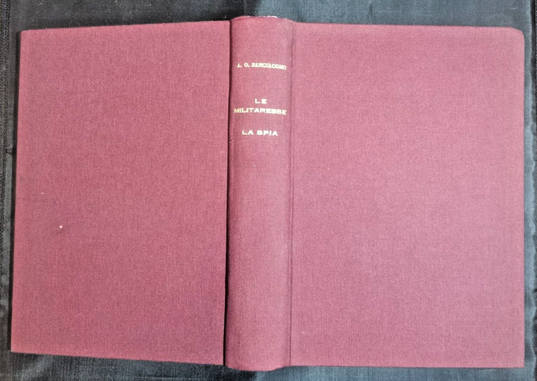 LE MILITARESSE - LA SPIA 2 volumi insieme di Olivieri …
