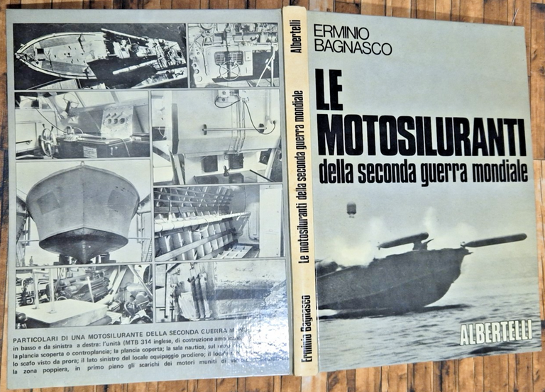 LE MOTOSILURANTI DELLA SECONDA GUERRA MONDIALE di Erminio Bagnasco 1977 …