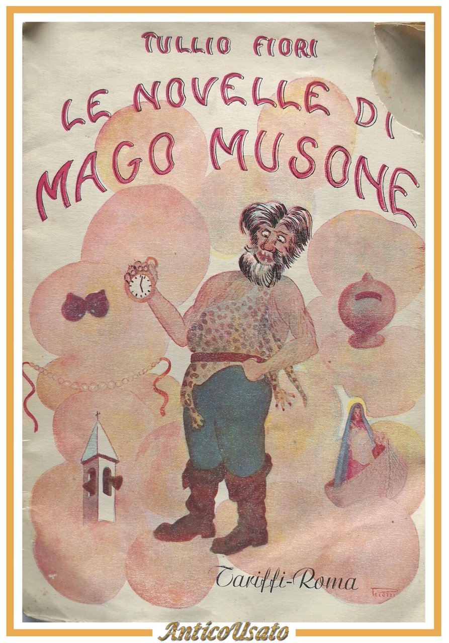 LE NOVELLE DI MAGO MUSONE di Tullio Fiori 1945 Tariffi …