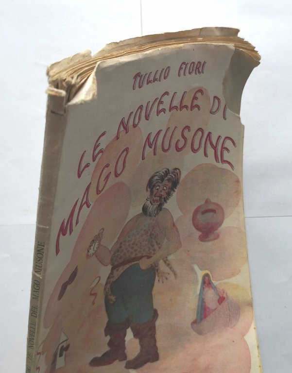 LE NOVELLE DI MAGO MUSONE di Tullio Fiori 1945 Tariffi …