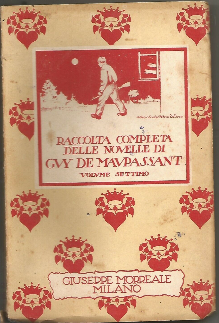 LE NOVELLE volume 7 di Guy De Maupassant 1932 Giuseppe …