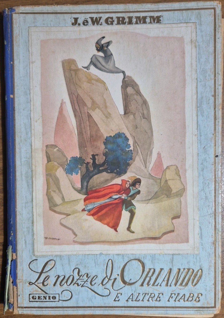 LE NOZZE DI ORLANDO E ALTRE FIABE di Fratelli Grimm …