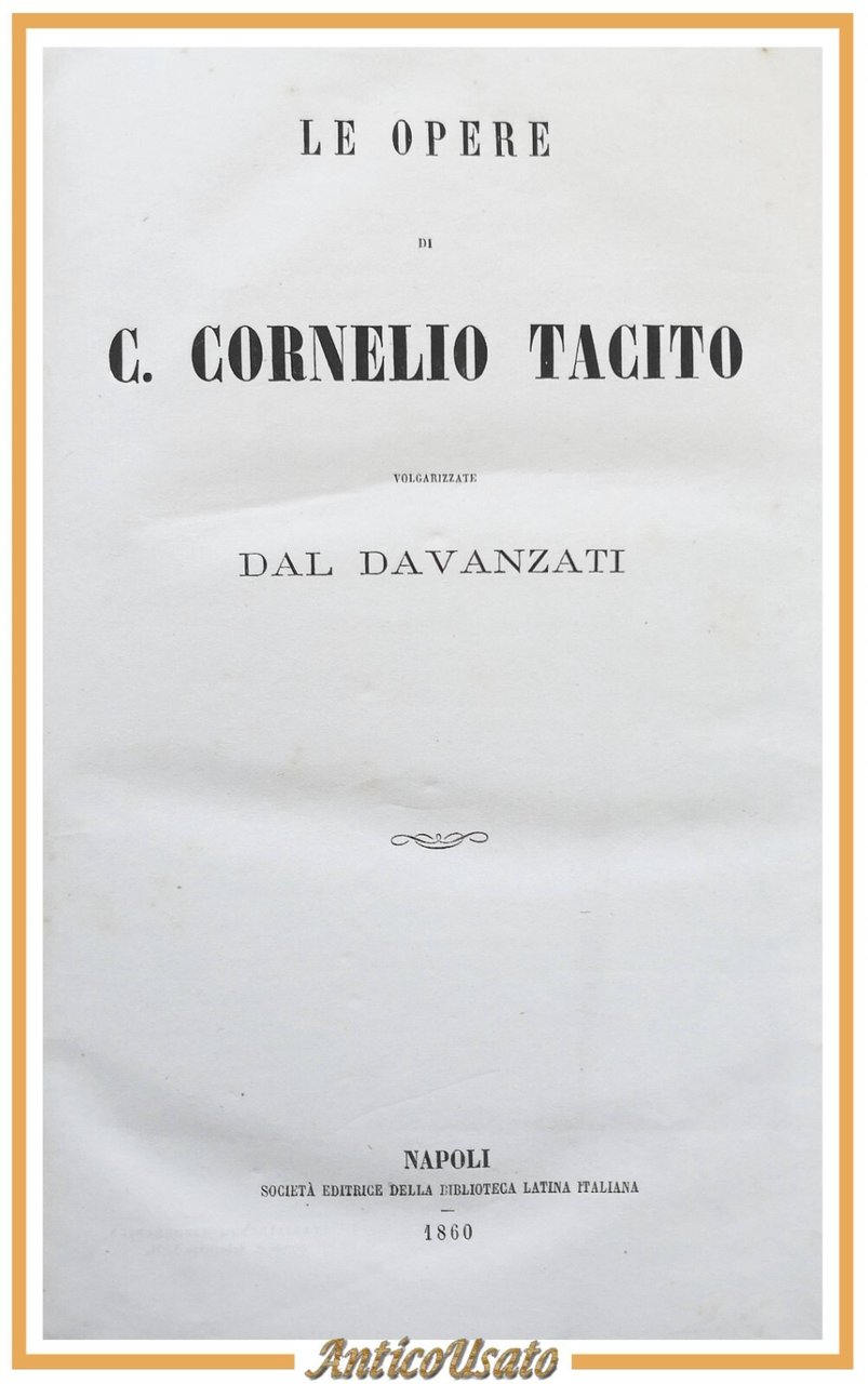 LE OPERE DI CORNELIO TACITO Davanzati 1860 Biblioteca Latina Italiana …