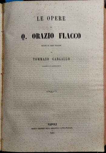 LE OPERE di Virgilio Orazio Flacco Natura delle Cose Lucrezio …