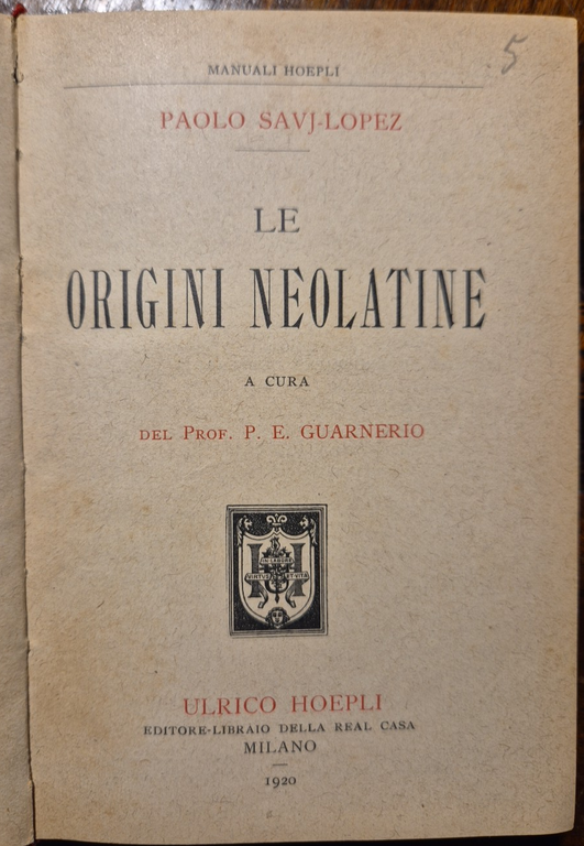 Le origini neolatine di Paolo Savj Lopez 1920 hoepli manuali …