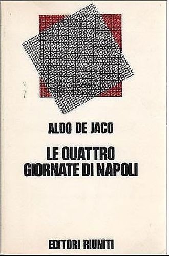 LE QUATTRO GIORNATE DI NAPOLI Aldo De Jaco 1972 libro …